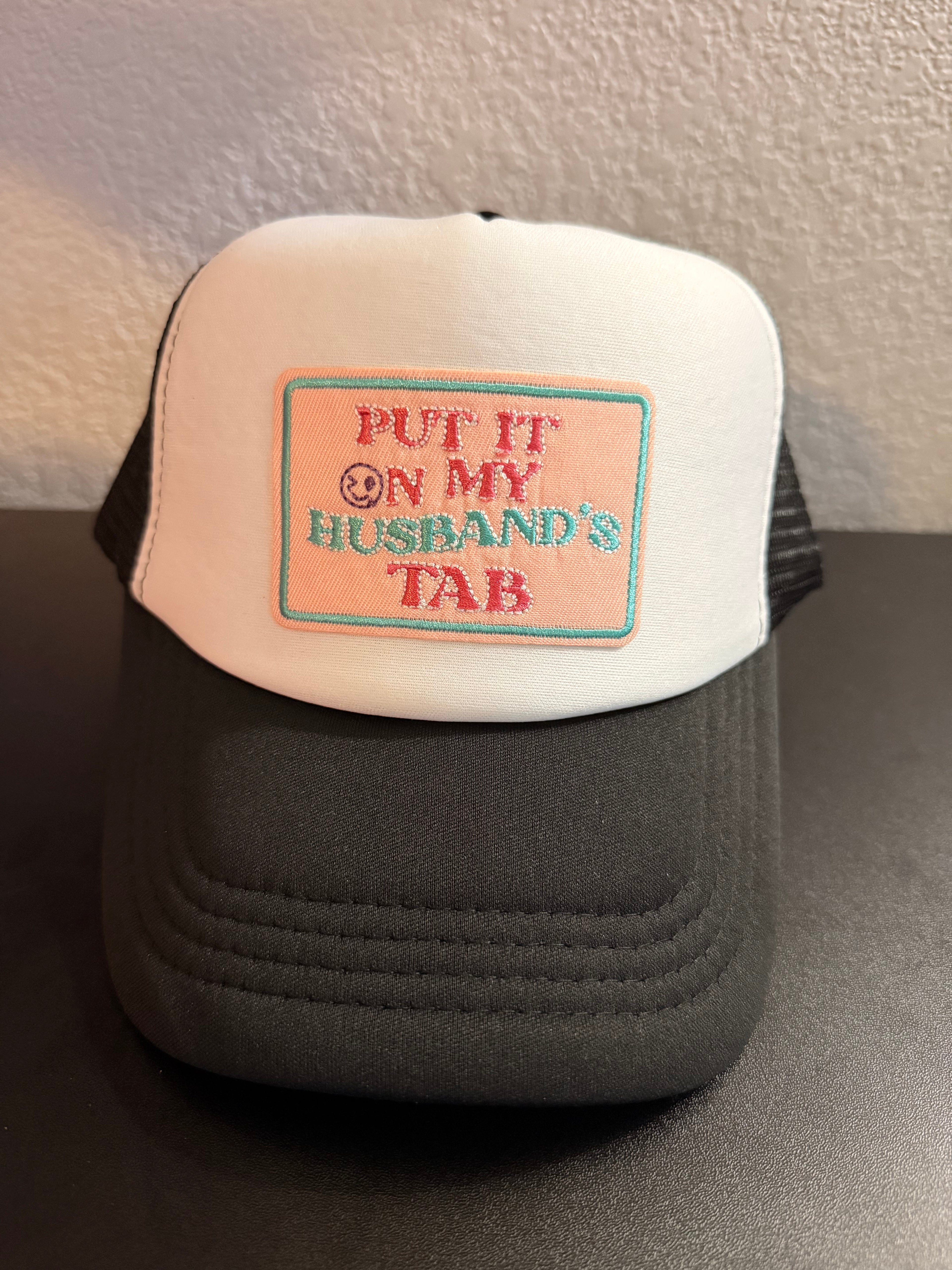 Put it on My Husbands Tab Hat