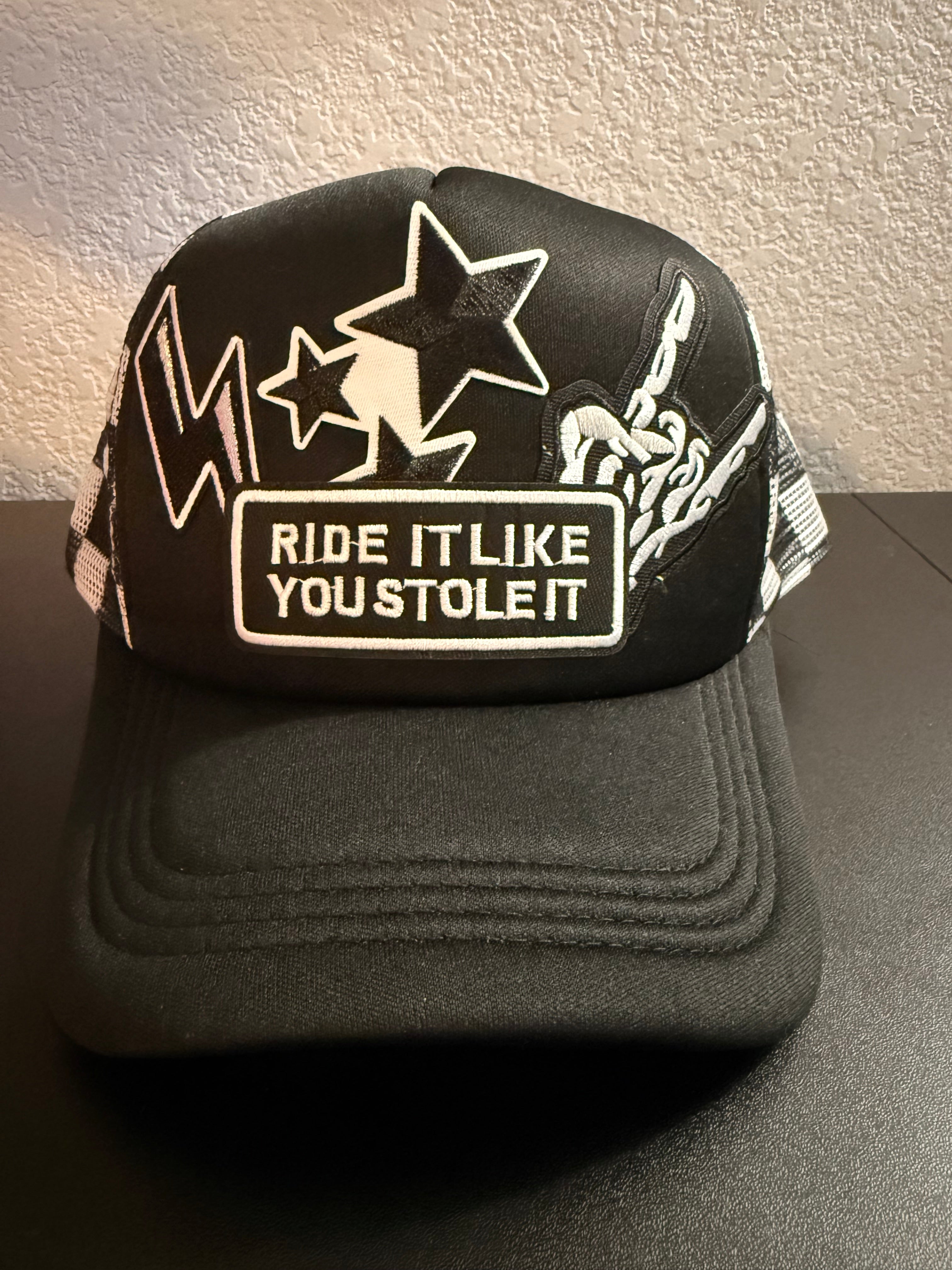 Ride it Like You Stole It Hat