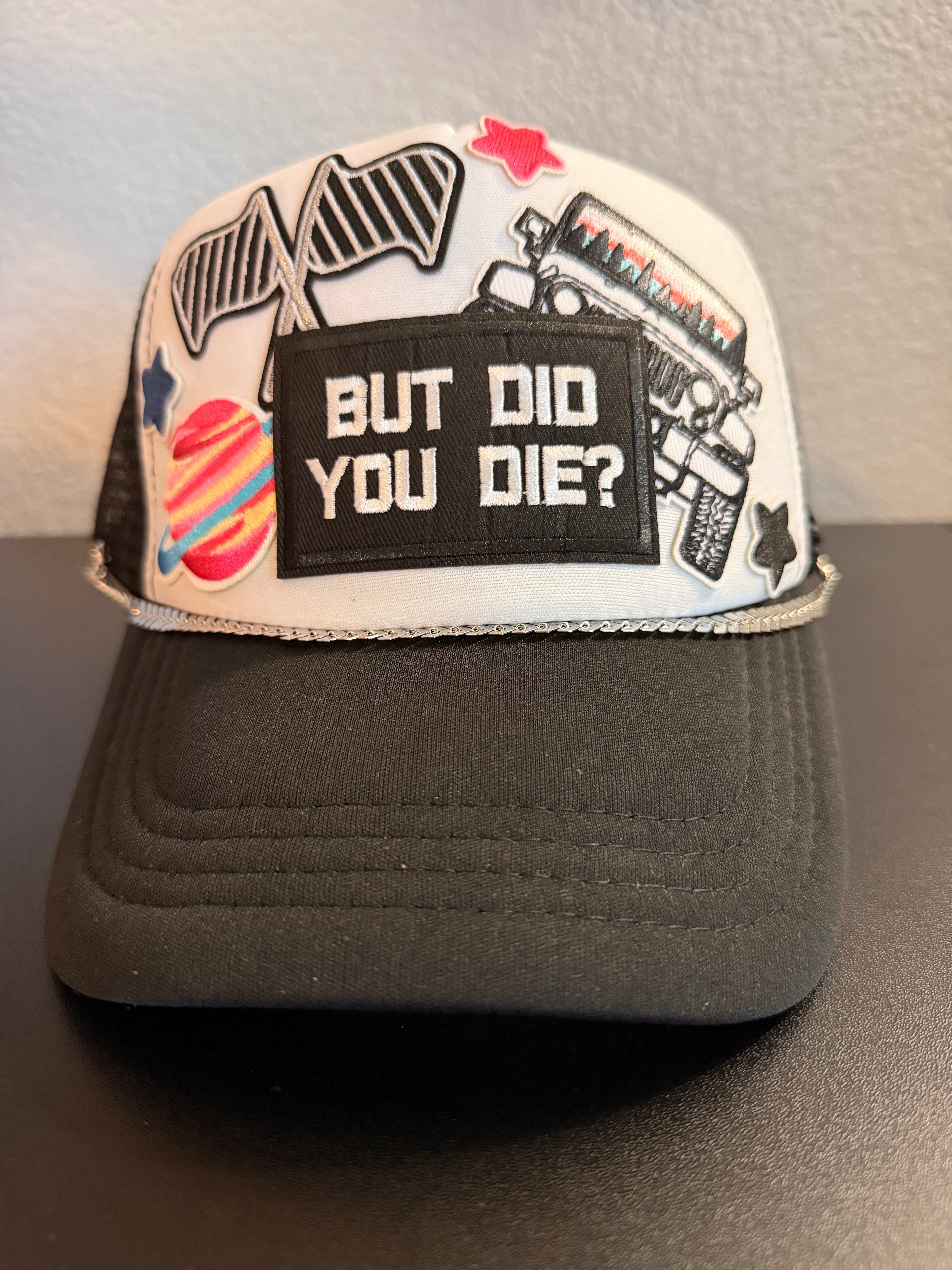 But Did You Die? Hat